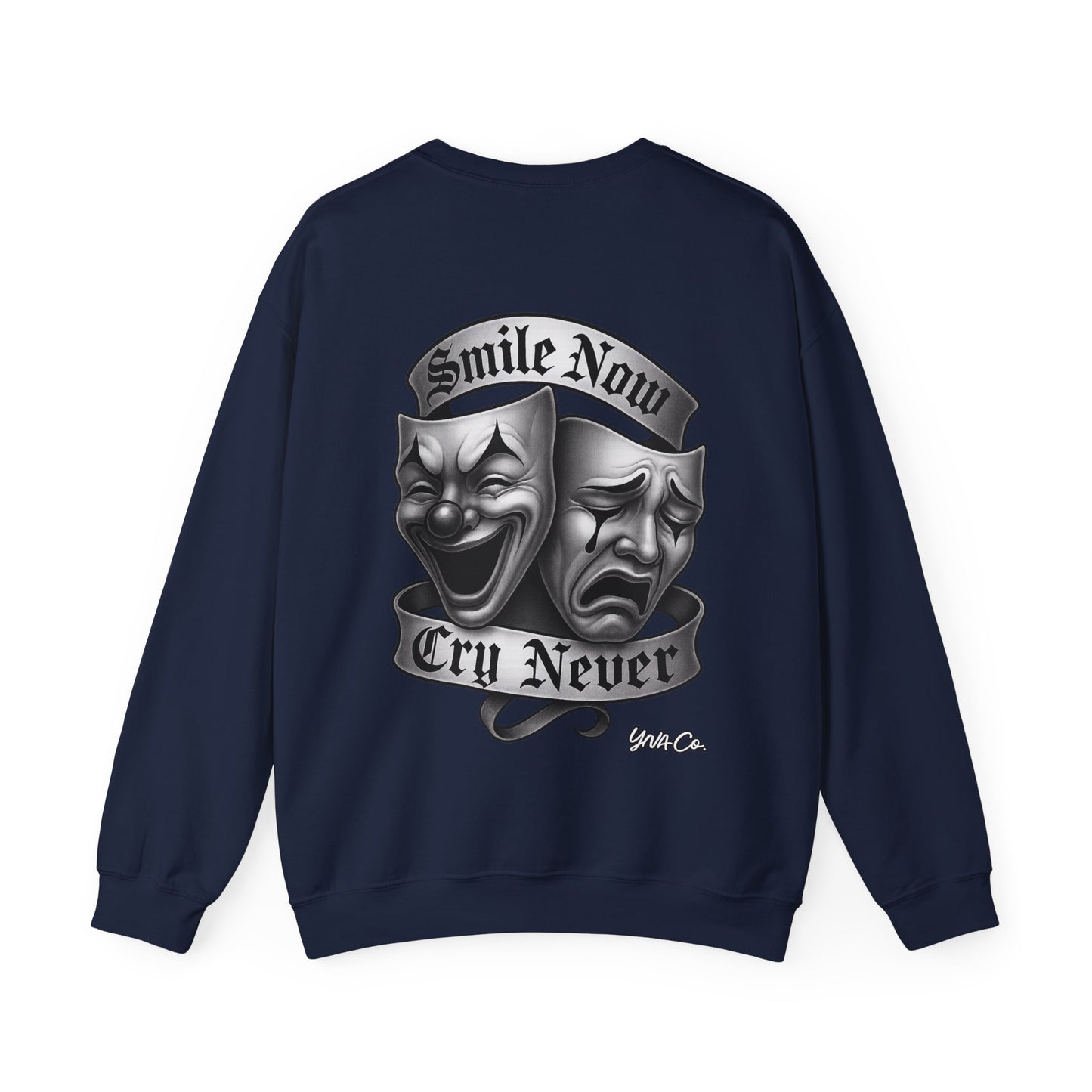 Smile Now, Cry Never Crewneck Sweatshirt