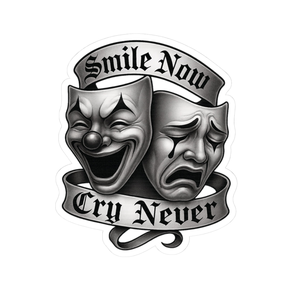 Smile Now, Cry Never Sticker