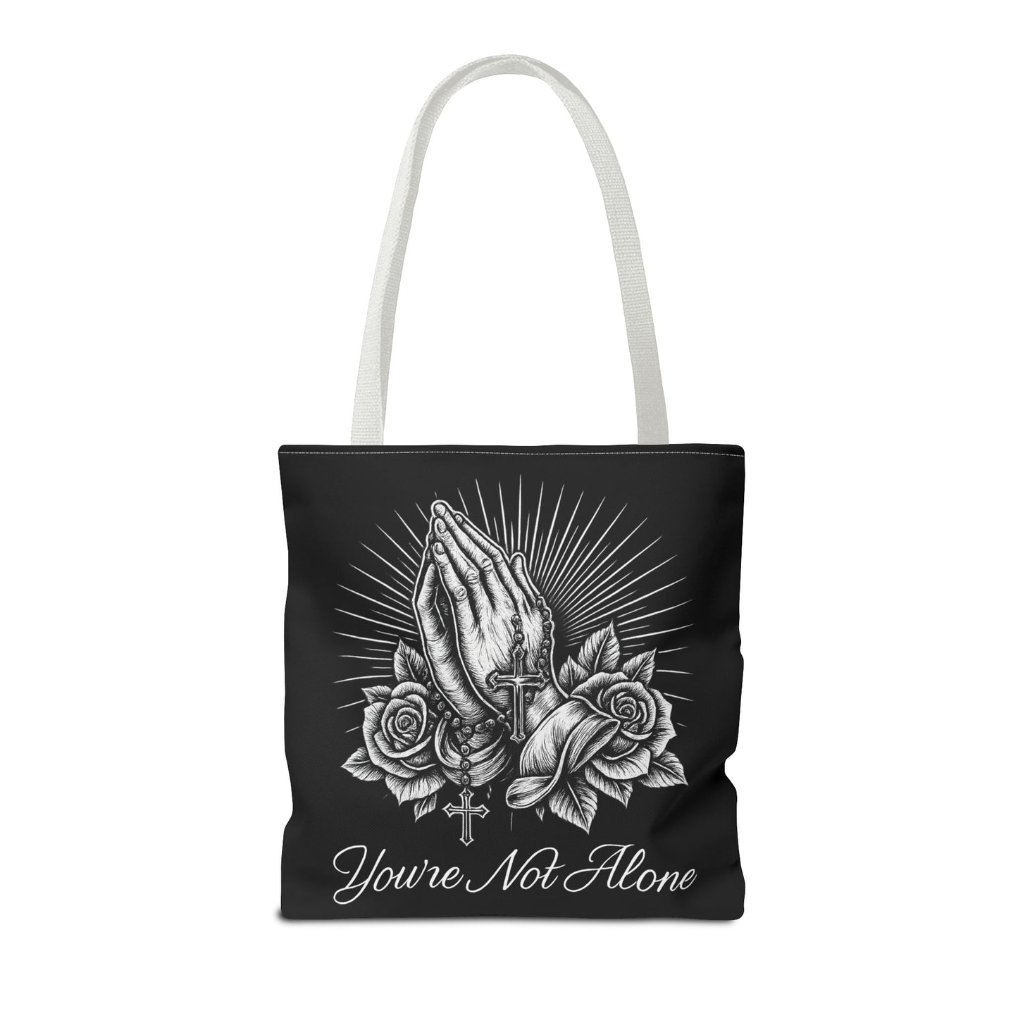 You're Not Alone Tote Bag – Praying Hands Edition