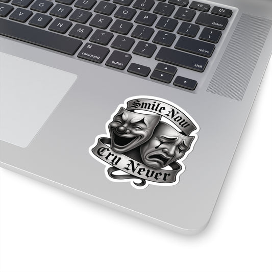 Smile Now, Cry Never Sticker