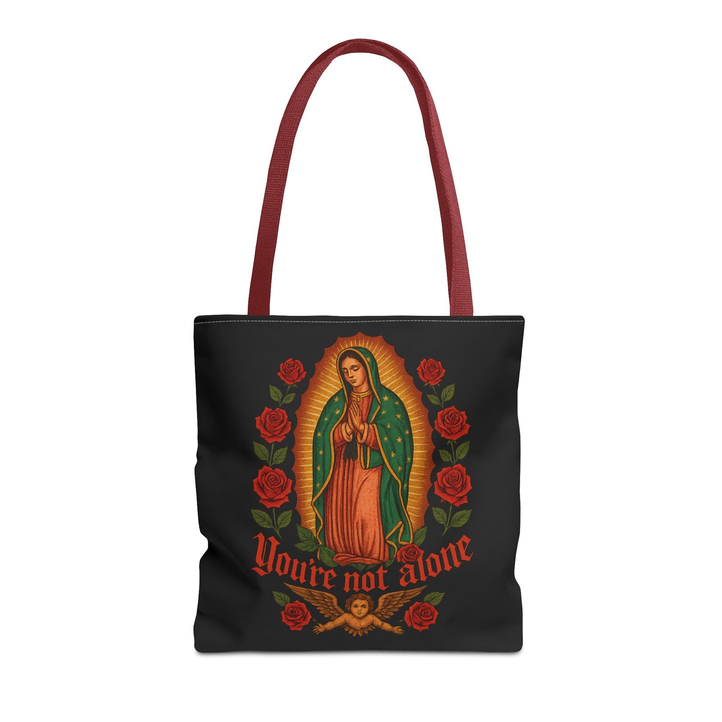 You're Not Alone Tote Bag – Lady of Guadalupe Edition