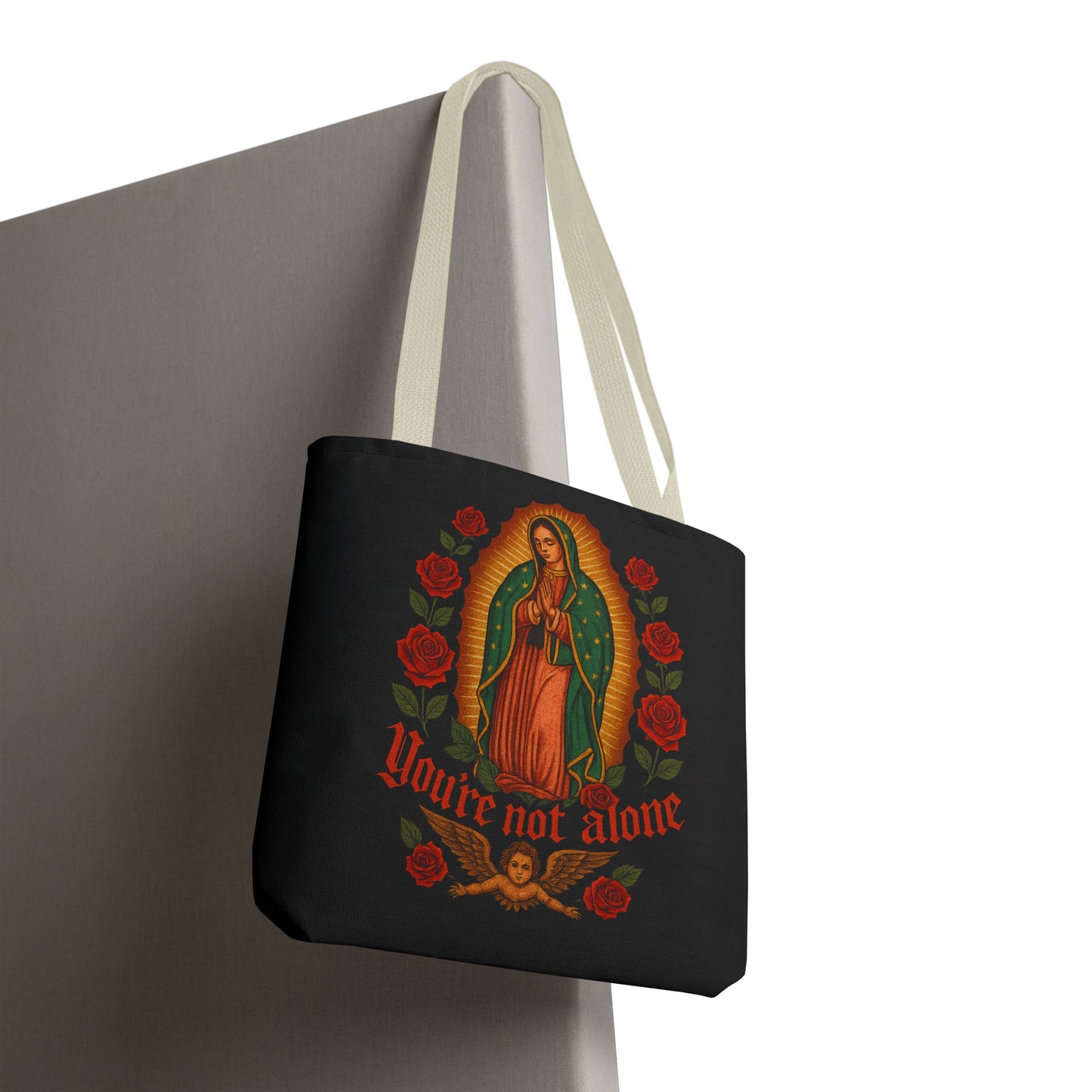 You're Not Alone Tote Bag – Lady of Guadalupe Edition