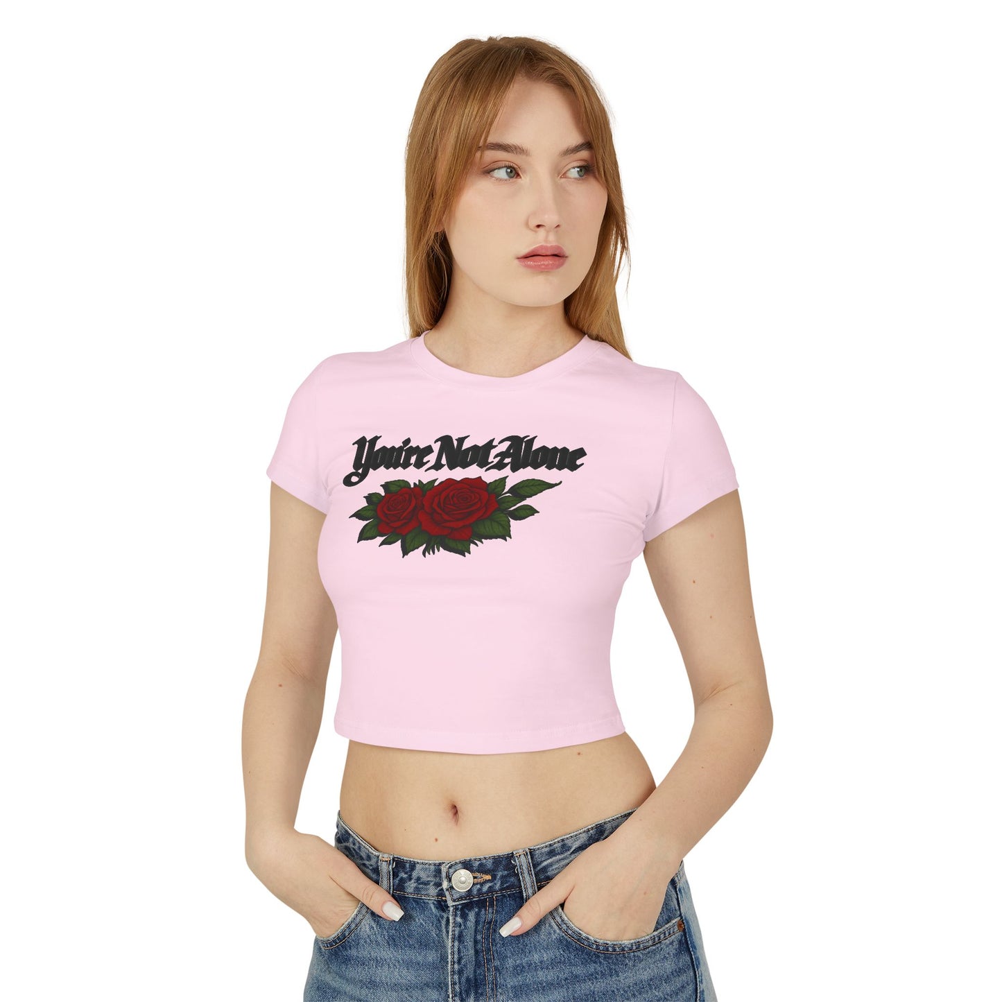 You're Not Alone Women's Baby Tee - Roses