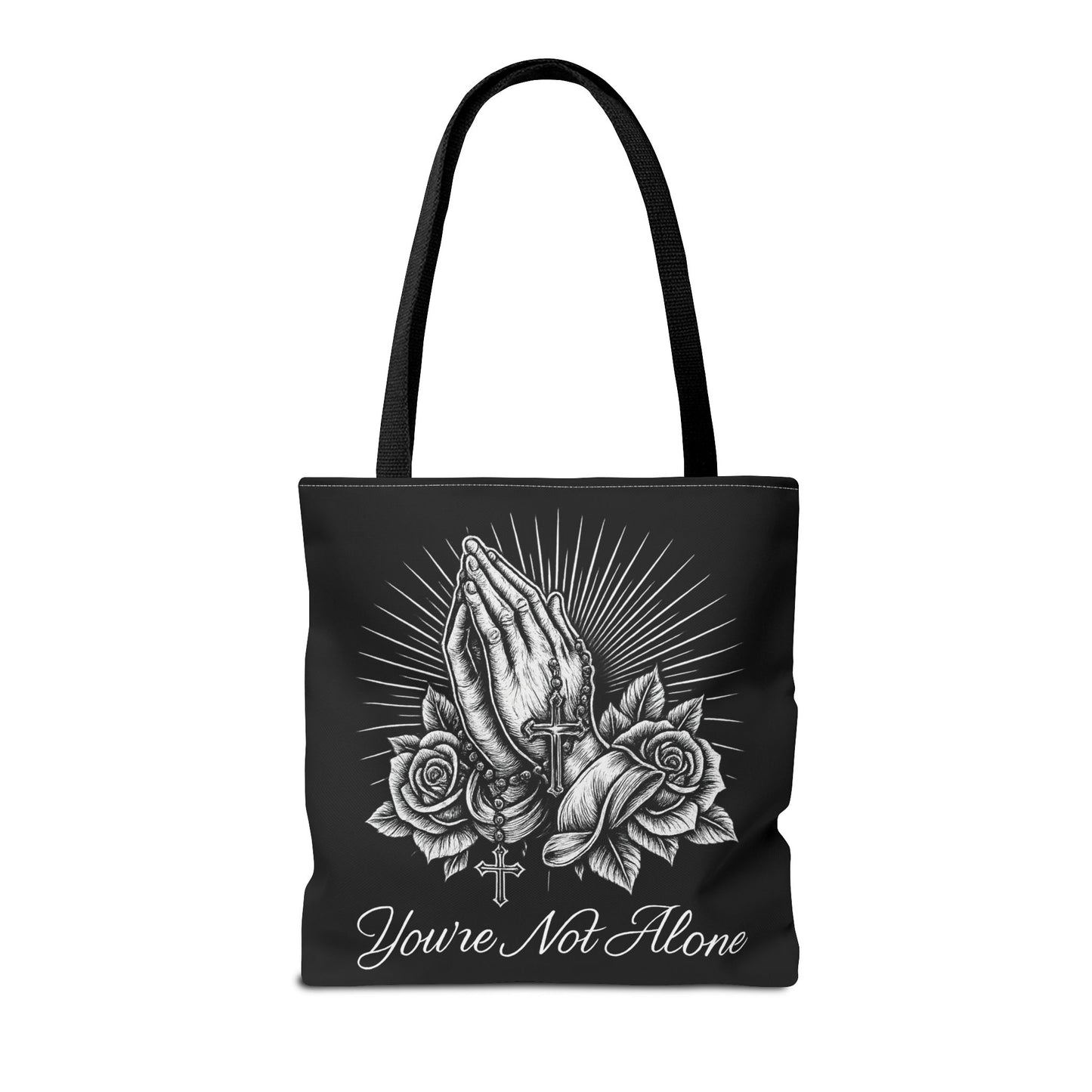 You're Not Alone Tote Bag – Praying Hands Edition