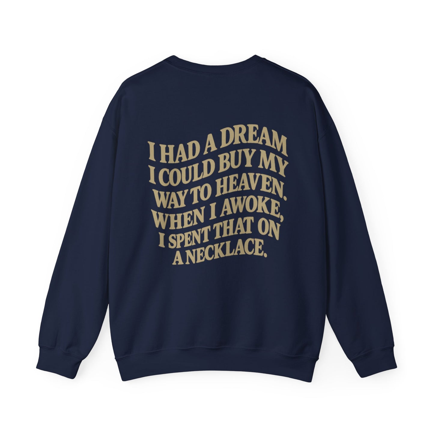 Wait 'Til My Money Right  Crewneck Sweatshirt