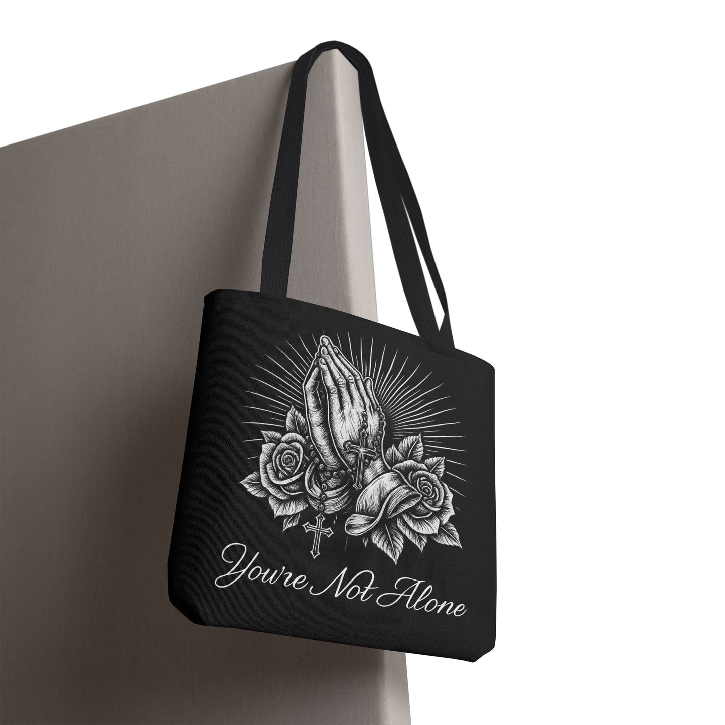 You're Not Alone Tote Bag – Praying Hands Edition
