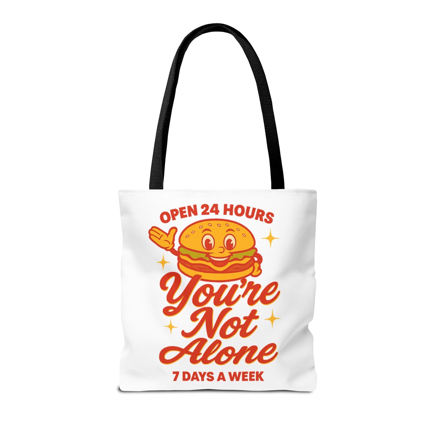 You're Not Alone Tote Bag – Open 24 Hours Edition