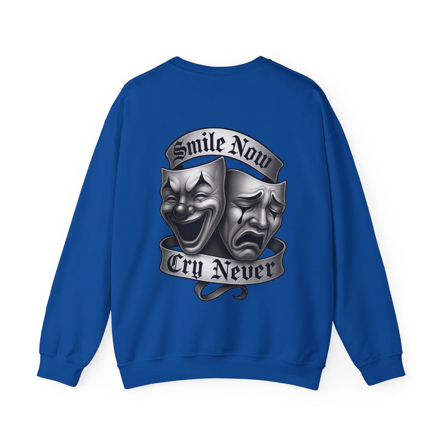 Smile Now, Cry Never Crewneck Sweatshirt