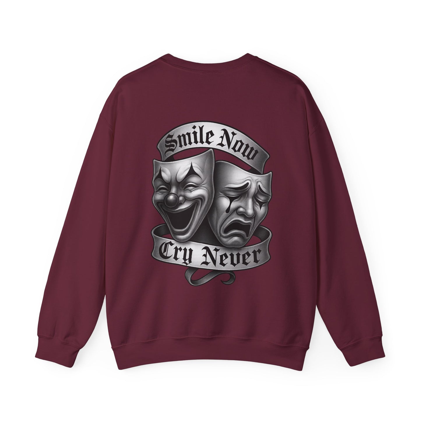 Smile Now, Cry Never Crewneck Sweatshirt