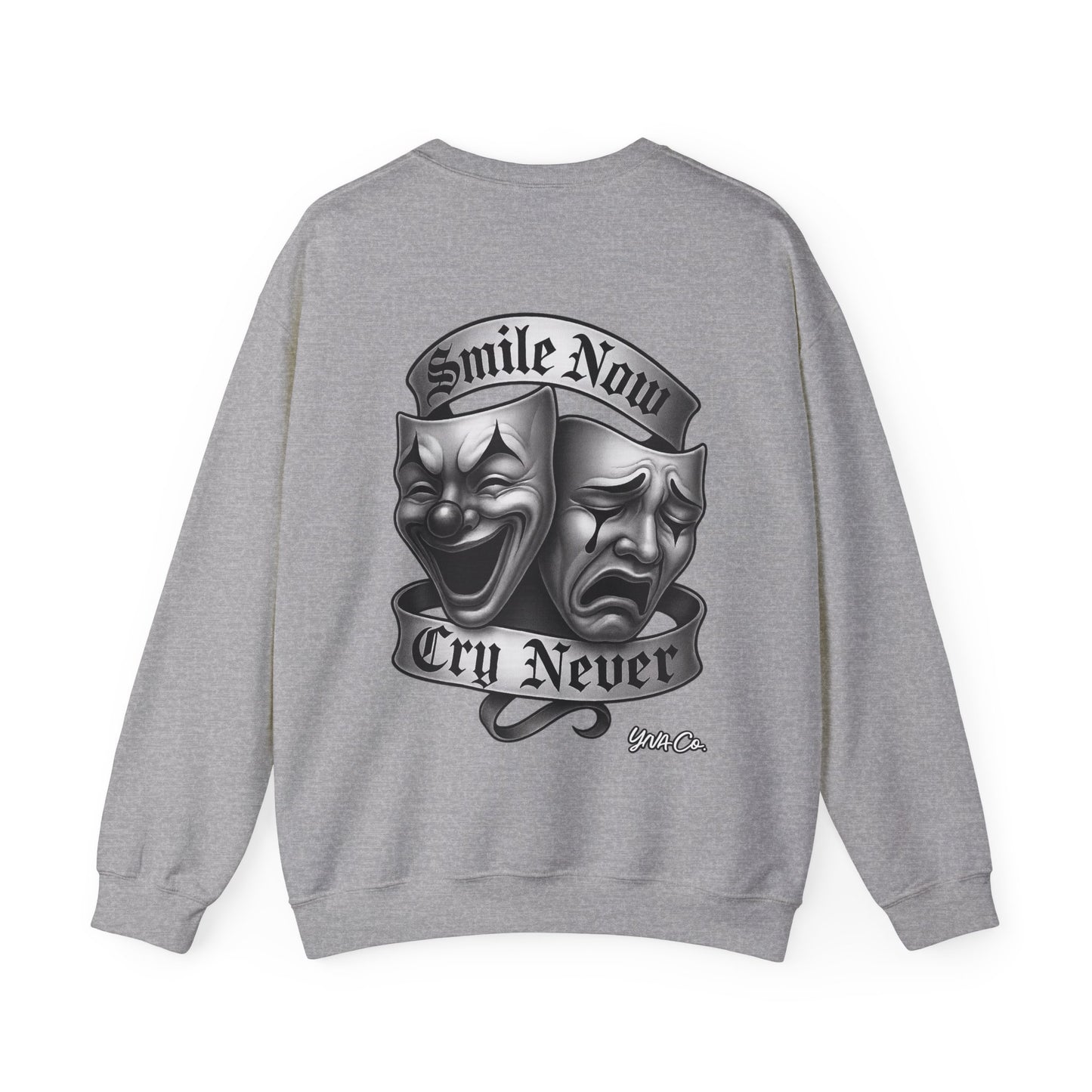 Smile Now, Cry Never Crewneck Sweatshirt