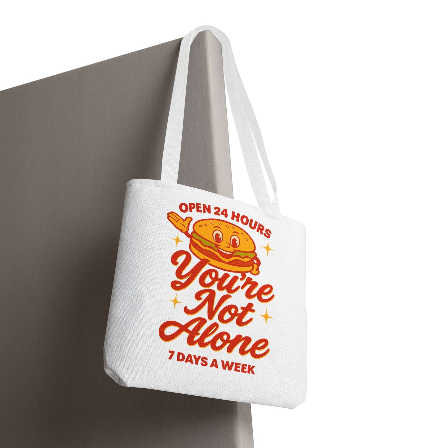 You're Not Alone Tote Bag – Open 24 Hours Edition