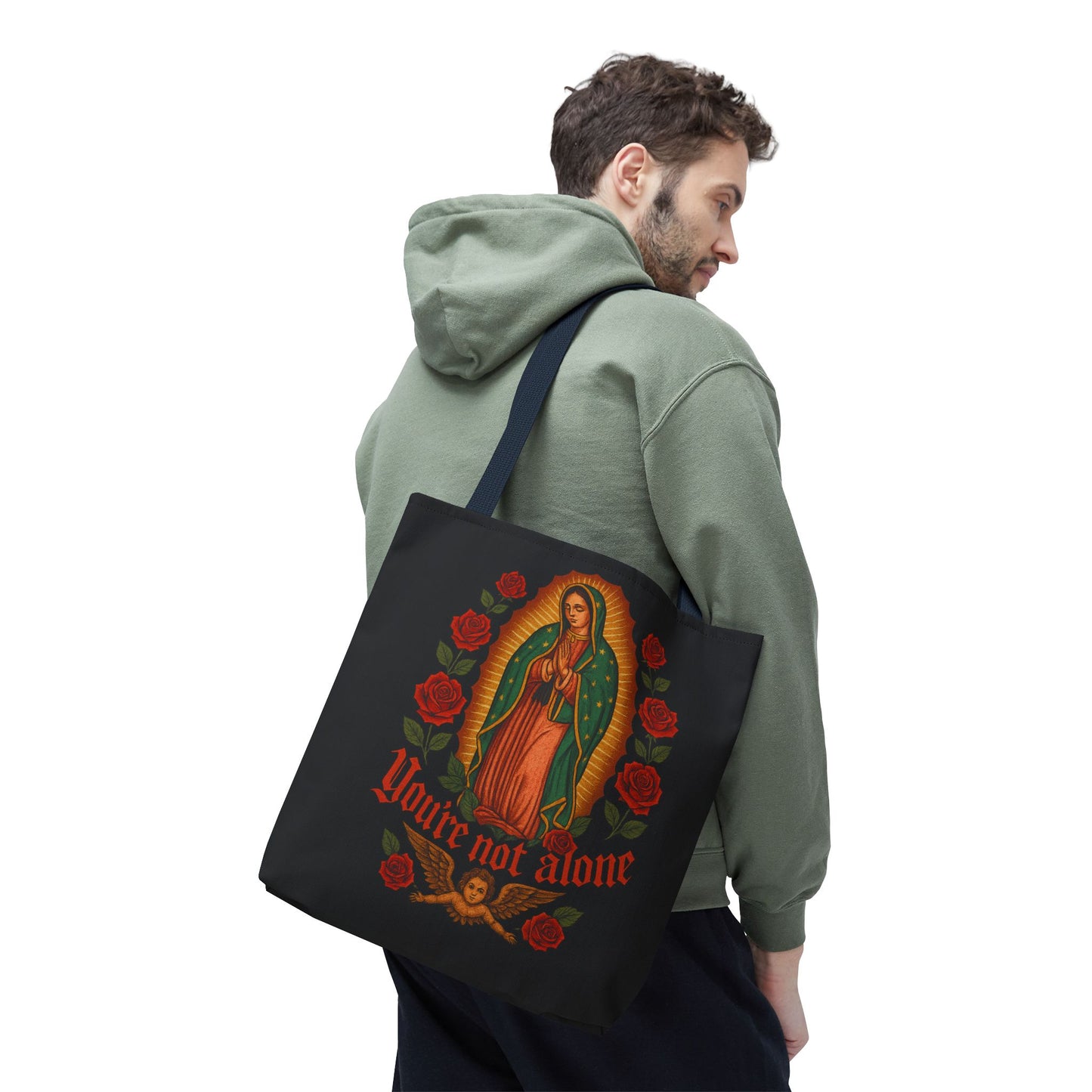 You're Not Alone Tote Bag – Lady of Guadalupe Edition