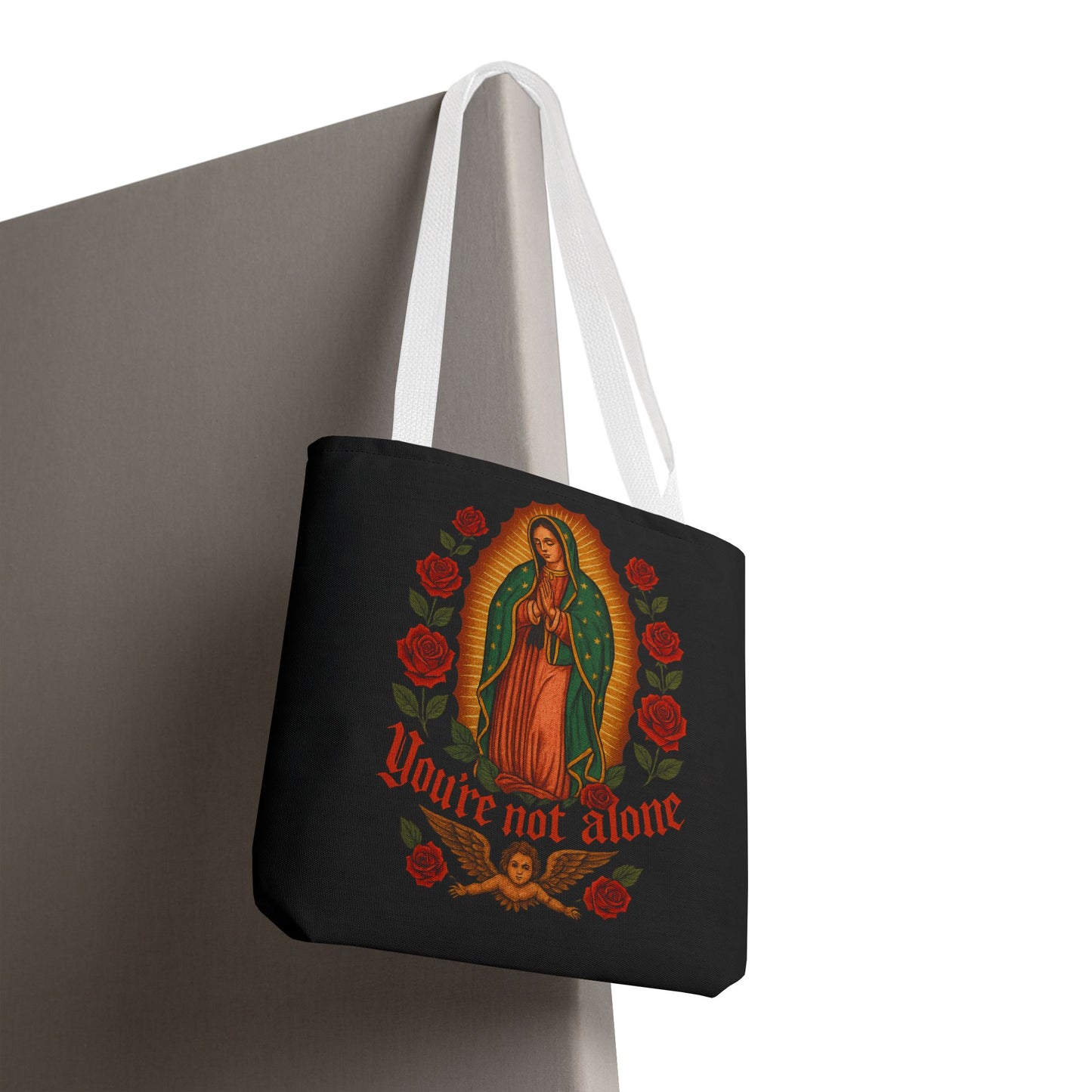 You're Not Alone Tote Bag – Lady of Guadalupe Edition