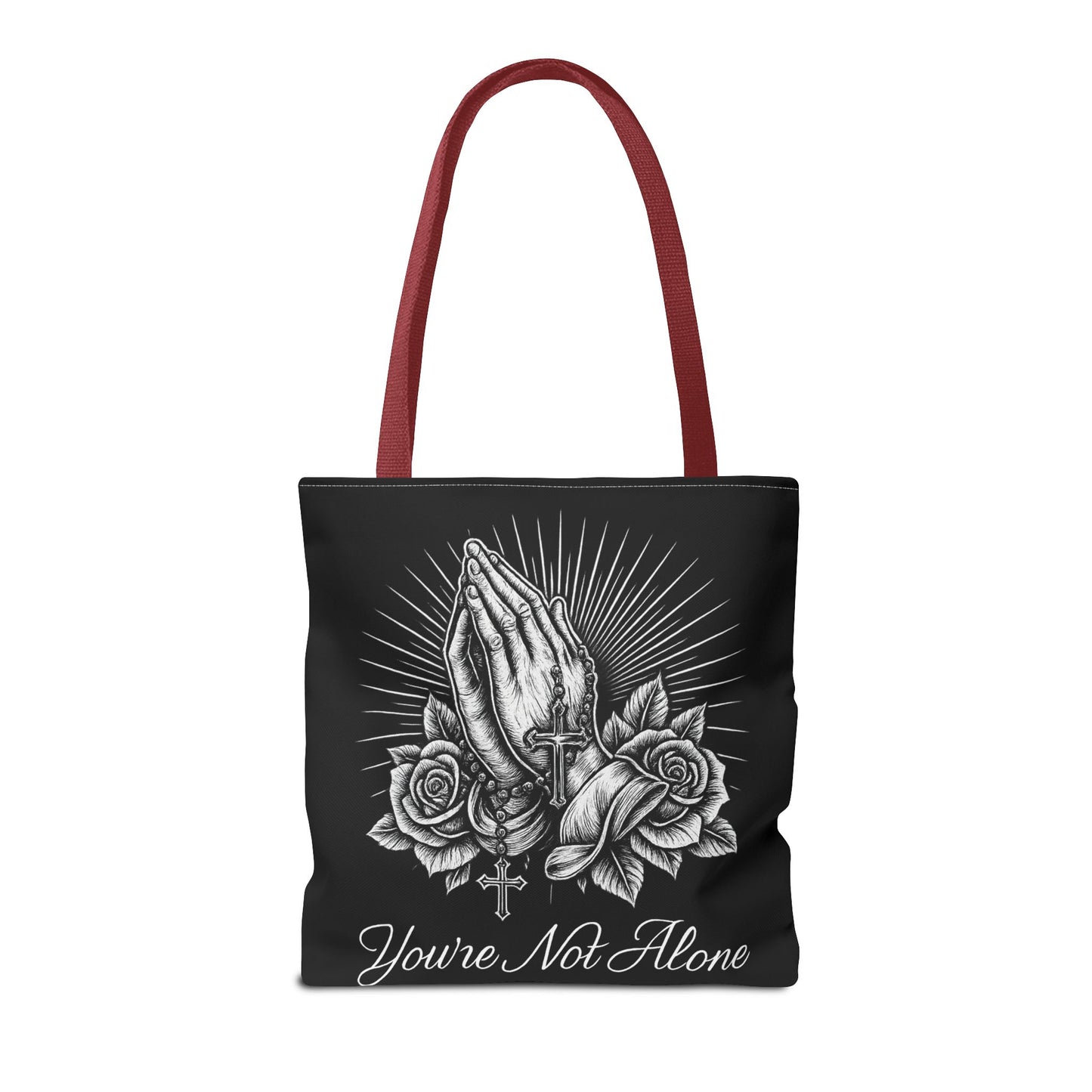 You're Not Alone Tote Bag – Praying Hands Edition