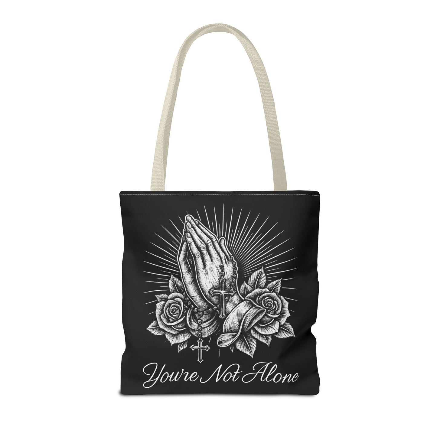 You're Not Alone Tote Bag – Praying Hands Edition