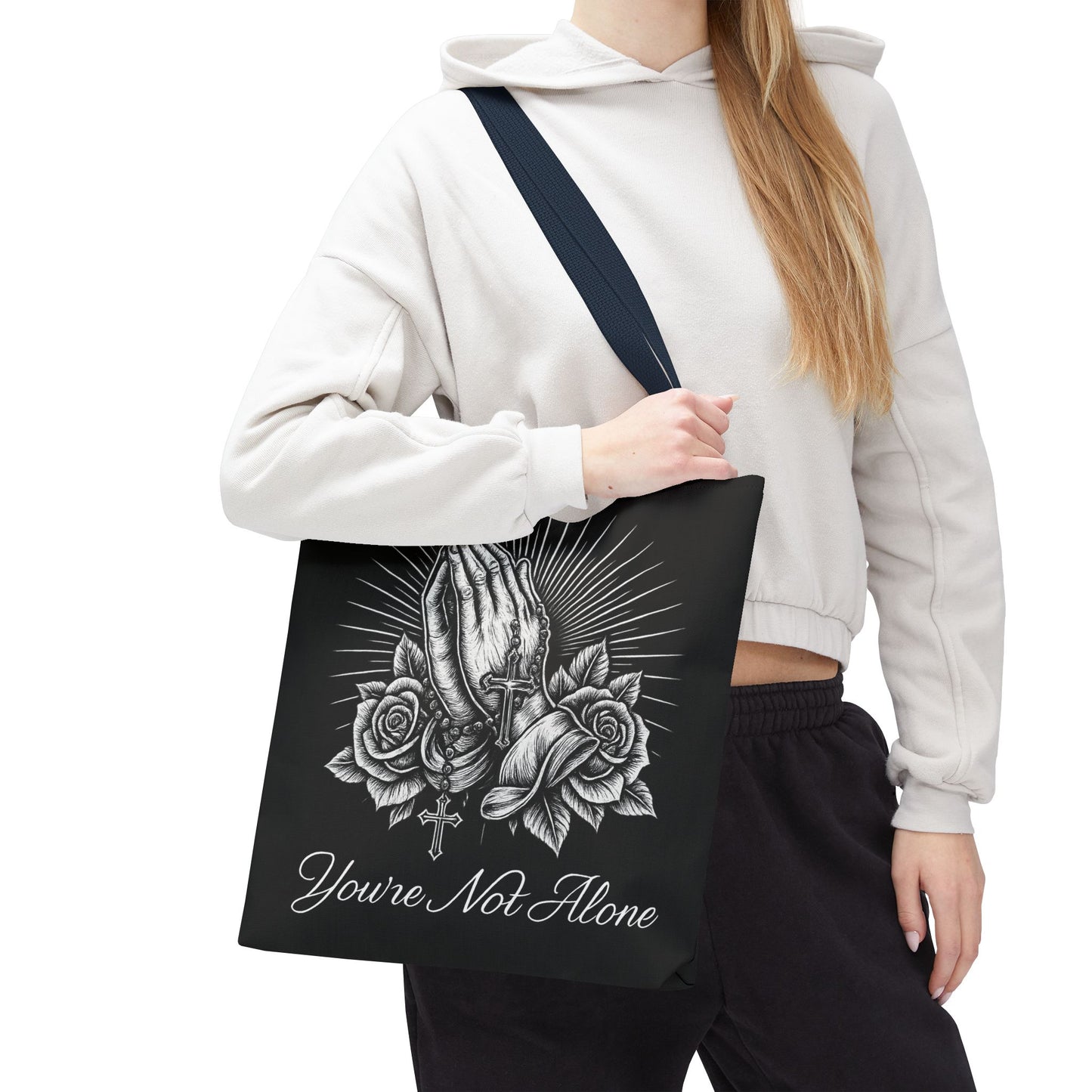 You're Not Alone Tote Bag – Praying Hands Edition