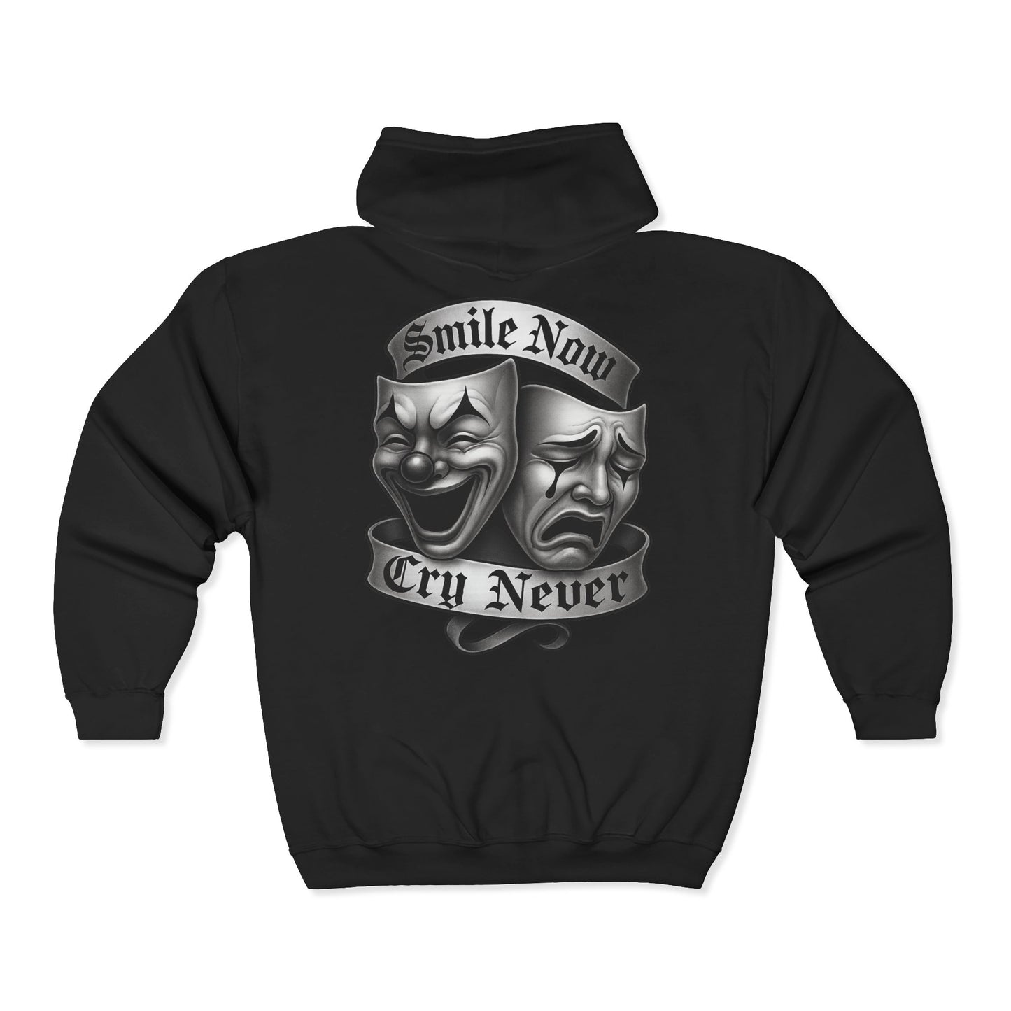 Smile Now, Cry Never Full Zip Up Hooded Sweatshirt