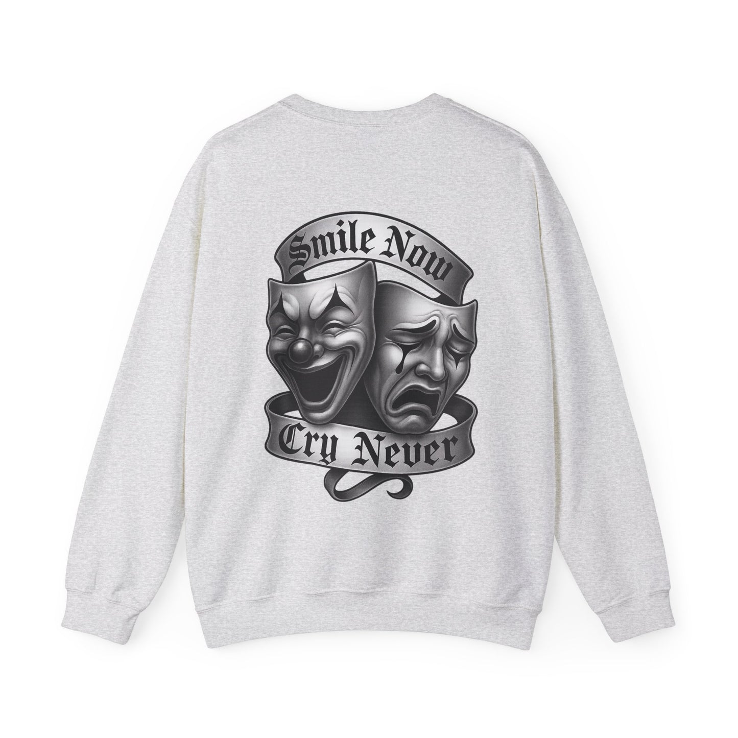 Smile Now, Cry Never Crewneck Sweatshirt