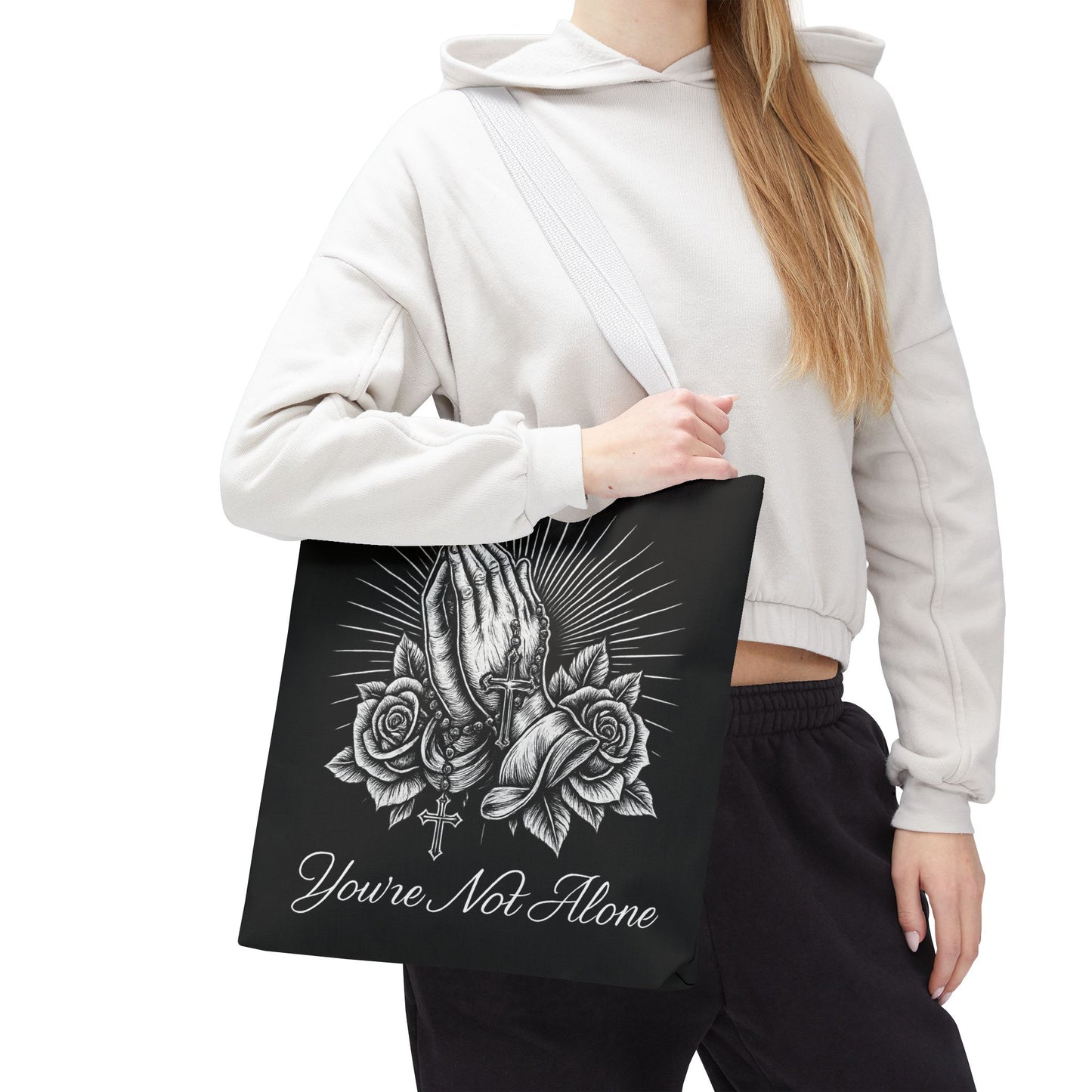 You're Not Alone Tote Bag – Praying Hands Edition