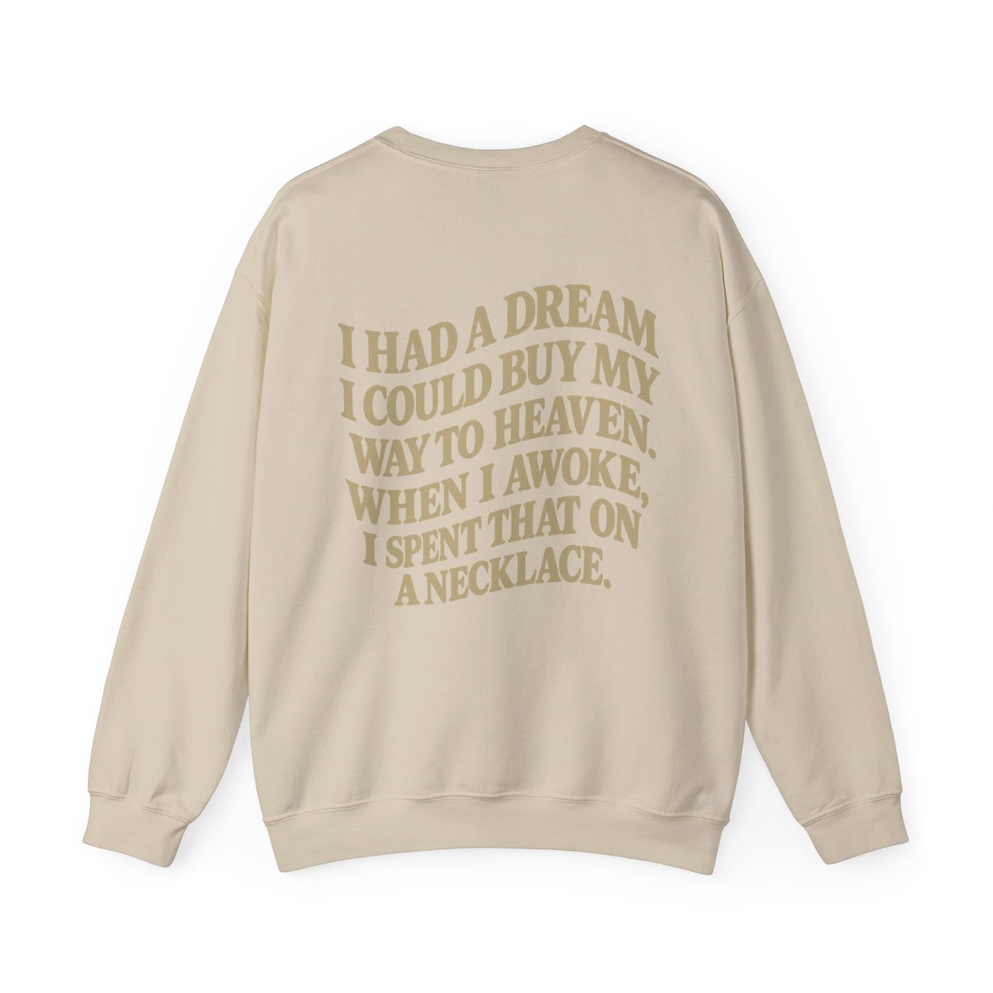 Wait 'Til My Money Right  Crewneck Sweatshirt