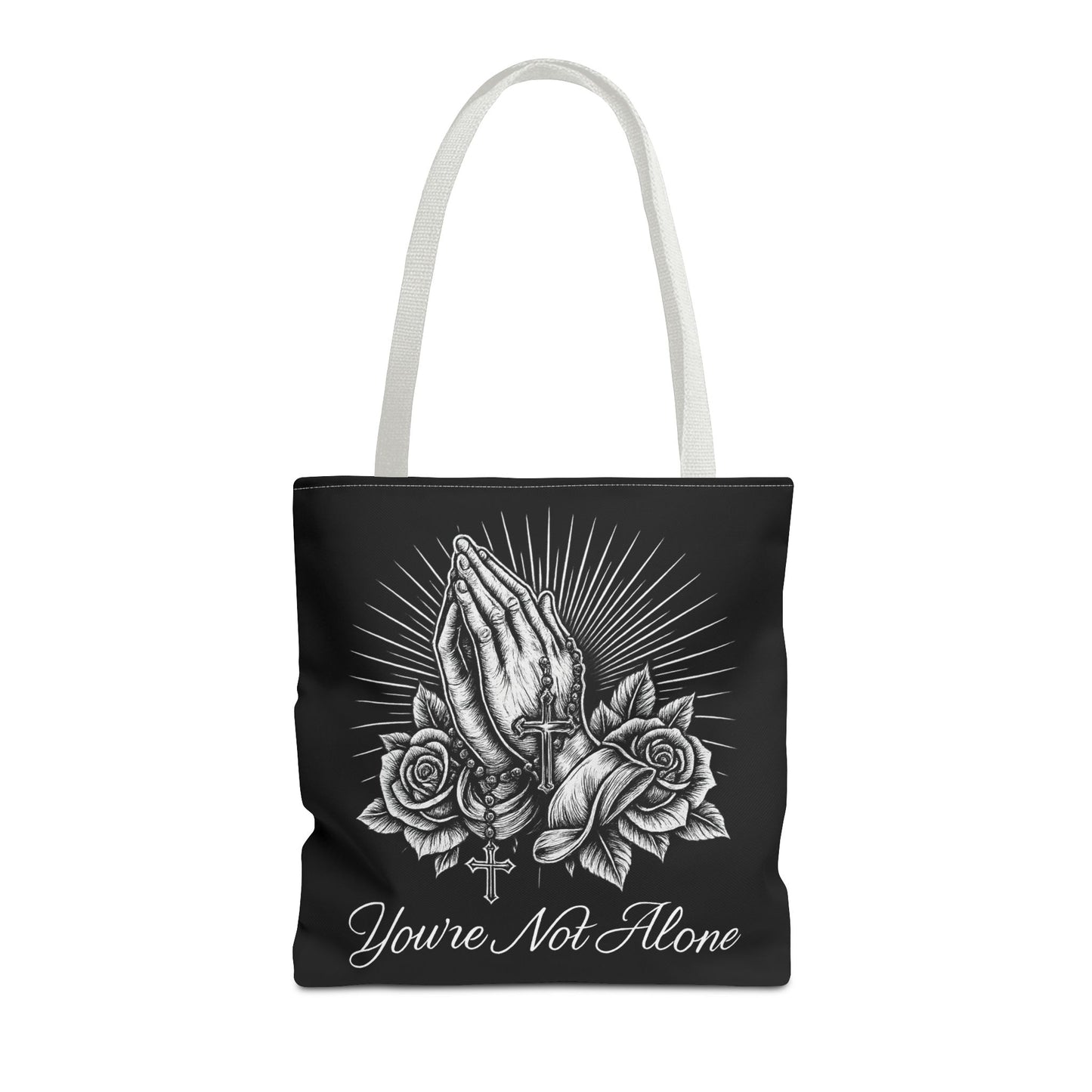 You're Not Alone Tote Bag – Praying Hands Edition