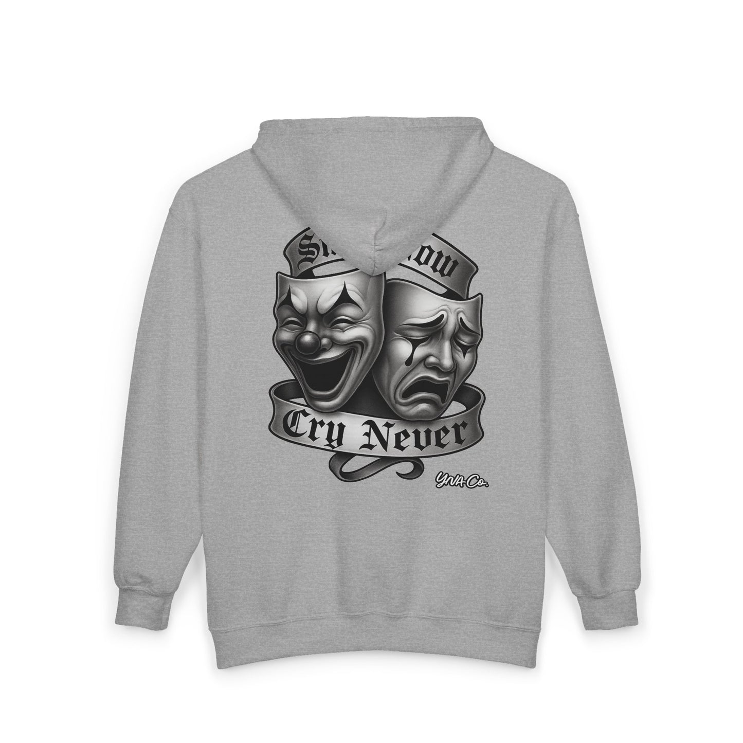 Smile Now, Cry Never Full Zip Up Hooded Sweatshirt