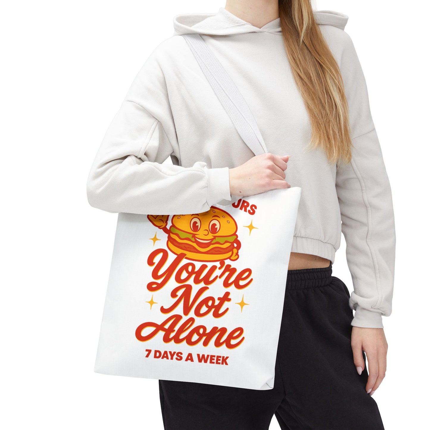 You're Not Alone Tote Bag – Open 24 Hours Edition
