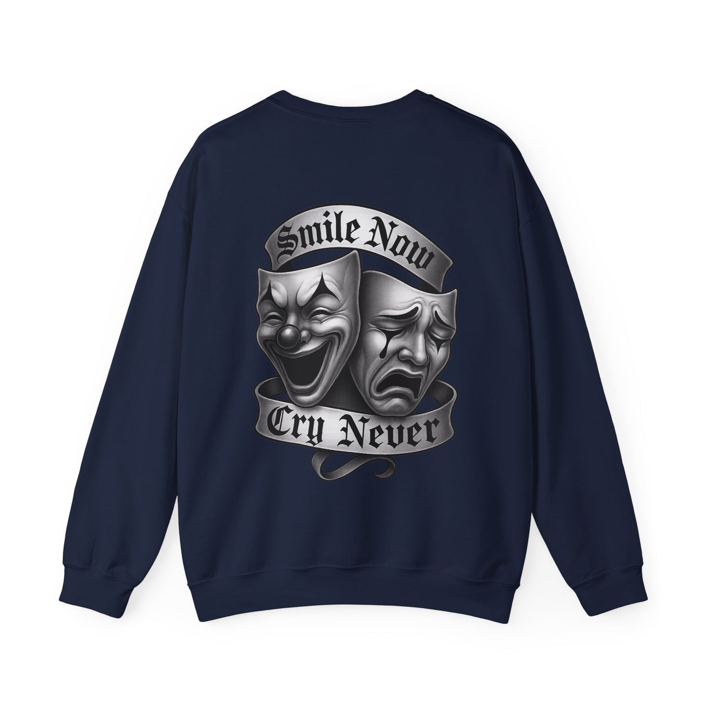 Smile Now, Cry Never Crewneck Sweatshirt