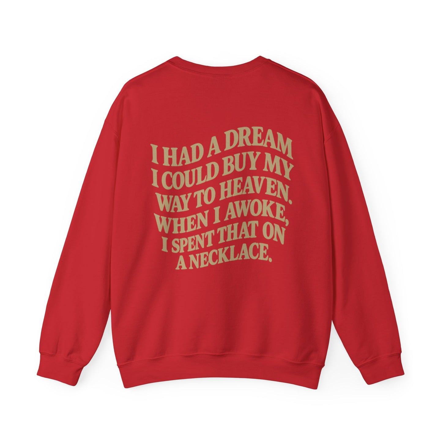 Wait 'Til My Money Right  Crewneck Sweatshirt