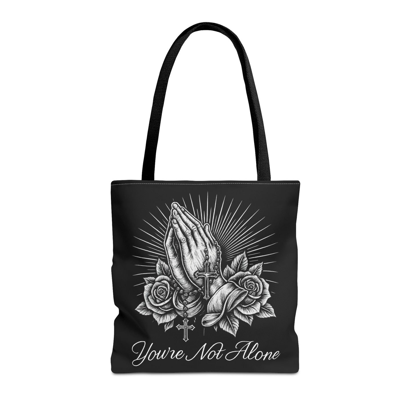 You're Not Alone Tote Bag – Praying Hands Edition