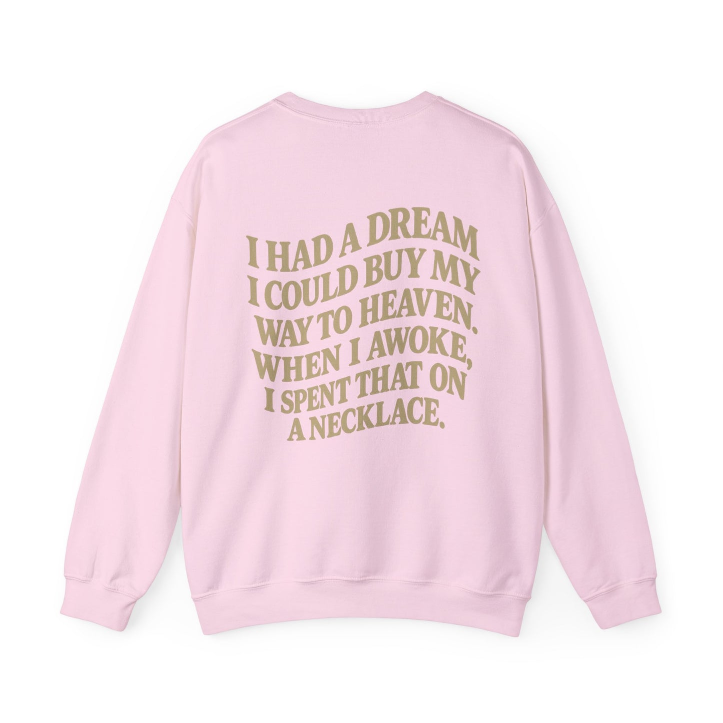 Wait 'Til My Money Right  Crewneck Sweatshirt