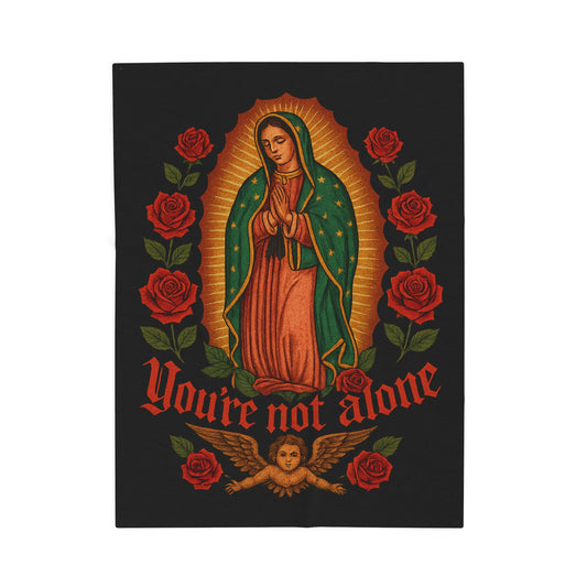 Velveteen Blanket — Our Lady of Guadalupe "You're Not Alone" Plush Throw