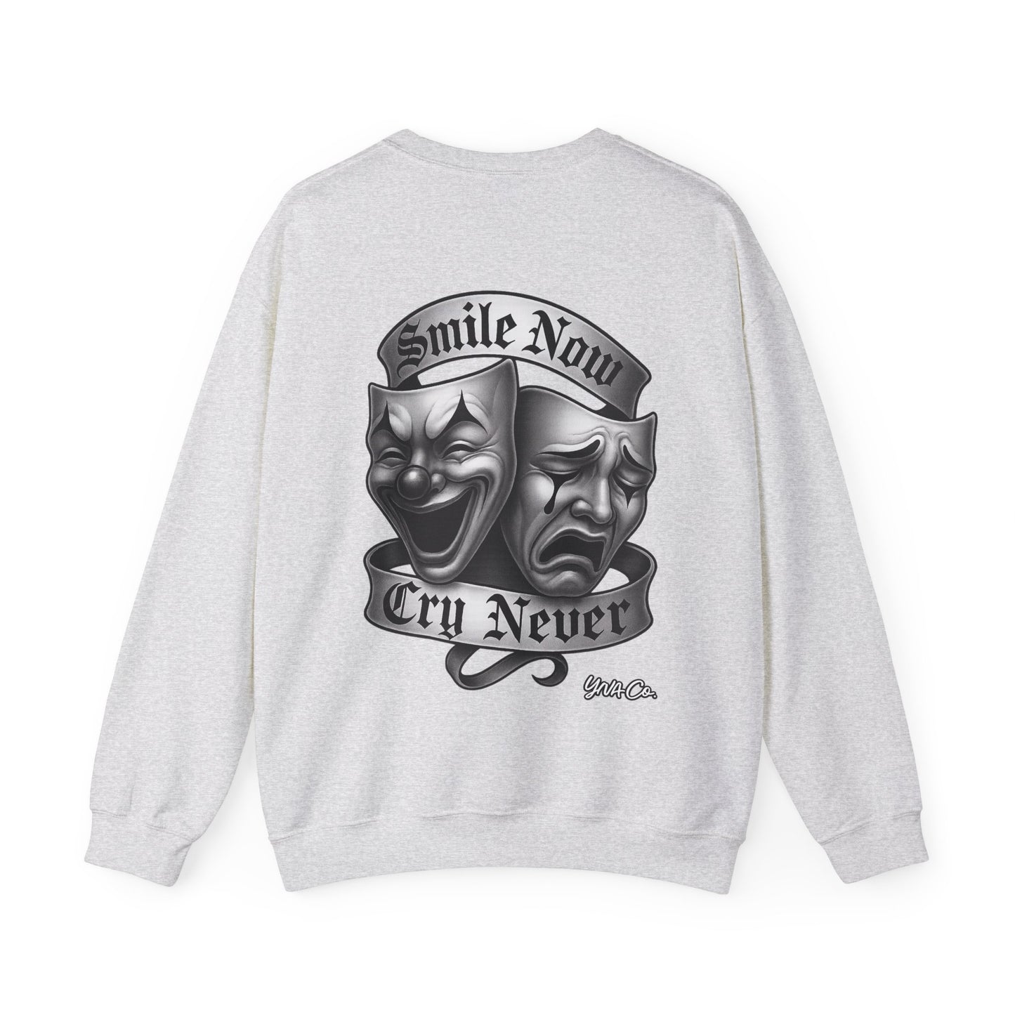 Smile Now, Cry Never Crewneck Sweatshirt