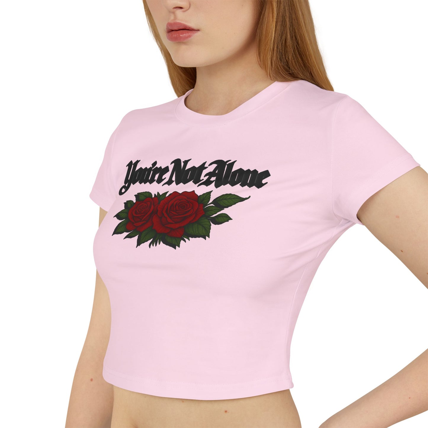 You're Not Alone Women's Baby Tee - Roses