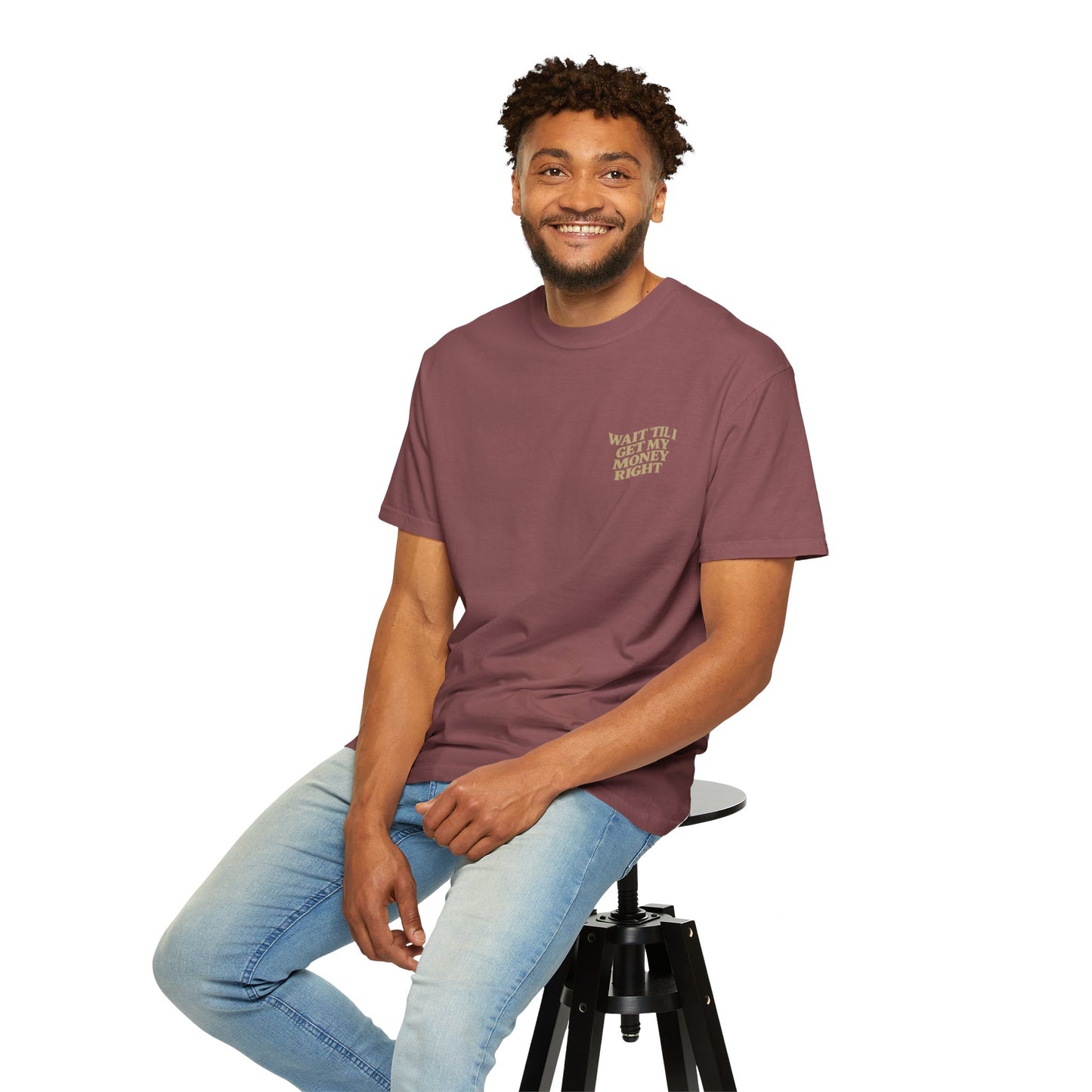Wait 'Til My Money Right Tee